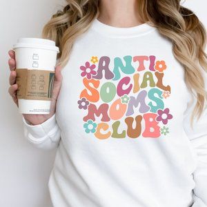 Anti Social Moms Club Sweatshirt/Pullover